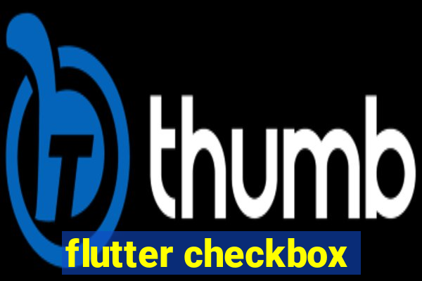 flutter checkbox